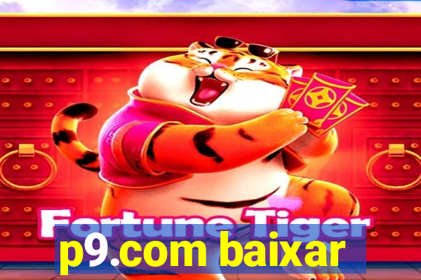 p9.com baixar